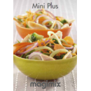 Magimix Le Mini Plus Recipe Le Mini Instruction Book